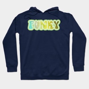 FUNKY. Retro 60s 70s aesthetic slang Hoodie